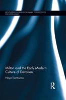 Milton and the Early Modern Culture of Devotion
