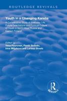 Youth in a Changing Karelia