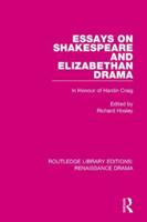 Essays on Shakespeare and Elizabethan Drama