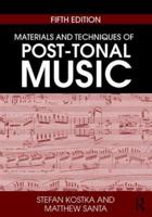 Materials and Techniques of Post-Tonal Music