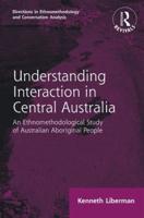 Understanding Interaction in Central Australia (1985)