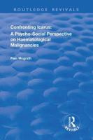 Confronting Icarus: A Psycho-Social Perspective on Haematological Malignancies