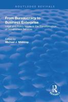 From Bureaucracy to Business Enterprise