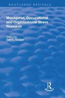 Managerial, Occupational and Organizational Stress Research