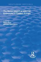 The Social Impact of Informal Economies in Eastern Europe