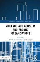 Violence and Abuse in and Around Organisations