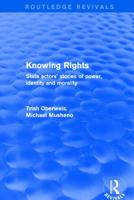 Revival: Knowing Rights (2001): State Actors' Stories of Power, Identity and Morality