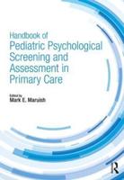 Handbook of Psychological Pediatric Screening and Assessment in Primary Care