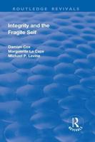Integrity and the Fragile Self