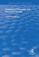 Heidegger's Philosophy and Theories of the Self