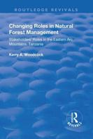 Changing Roles in Natural Forest Management