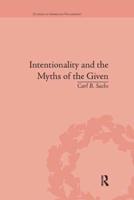 Intentionality and the Myths of the Given: Between Pragmatism and Phenomenology