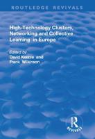 High-Technology Clusters, Networking and Collective Learning in Europe