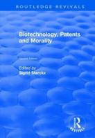 Biotechnology, Patents and Morality