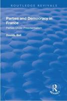 Parties and Democracy in France