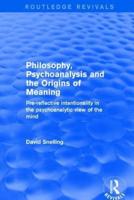 Revival: Philosophy, Psychoanalysis and the Origins of Meaning (2001)