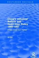 China's Industrial Reform and Open-Door Policy, 1980-1997