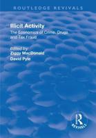 Illicit Activity: The Economics of Crime, Drugs and Tax Fraud