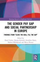 The Gender Pay Gap and Social Partnership in Europe: Findings from "Close the Deal, Fill the Gap"