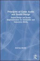 Principles of Game Audio and Sound Design