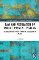 Law and Regulation of Mobile Payment Systems