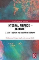 Integral Finance - Akhuwat: A Case Study of the Solidarity Economy