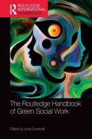 The Routledge Handbook of Green Social Work