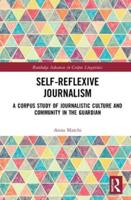Self-Reflexive Journalism: A Corpus Study of Journalistic Culture and Community in the Guardian