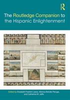 The Routledge Companion to the Hispanic Enlightenment