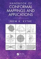Handbook of Conformal Mappings and Applications
