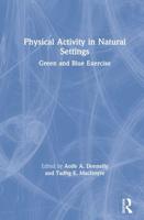 Physical Activity in Natural Settings: Green and Blue Exercise
