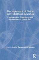 The Importance of Play in Early Childhood Education