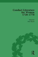 Conduct Literature for Women, Part III, 1720-1770 Vol 1