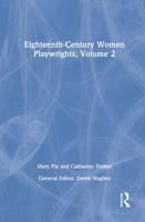 Eighteenth-Century Women Playwrights, Vol 2