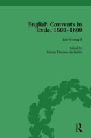 English Convents in Exile, 1600-1800, Part II, Vol 4