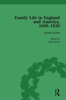 Family Life in England and America, 1690-1820, Vol 2