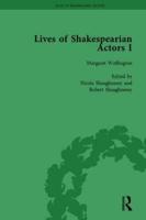 Lives of Shakespearian Actors. I David Garrick, Charles Macklin and Margaret Woffington by Their Contemporaries