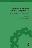 Lives of Victorian Political Figures, Part IV Vol 2