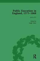 Public Execution in England, 1573-1868, Part I Vol 3