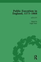 Public Execution in England, 1573-1868, Part I Vol 4