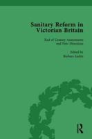Sanitary Reform in Victorian Britain, Part II Vol 6