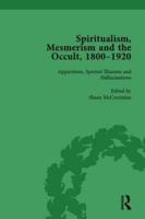 Spiritualism, Mesmerism and the Occult, 1800-1920 Vol 1
