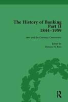 The History of Banking II, 1844-1959 Vol 1