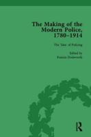 The Making of the Modern Police, 1780-1914, Part I Vol 1