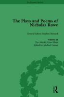 The Plays and Poems of Nicholas Rowe. Volume II The Middle Period Plays