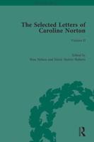 The Selected Letters of Caroline Norton. Volume II