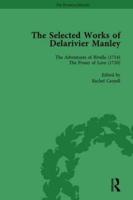 The Selected Works of Delarivier Manley Vol 4