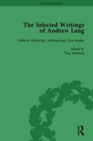 The Selected Writings of Andrew Lang. Volume II Folklore, Mythology, Anthropology Case Studies