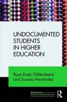 Undocumented Students in Higher Education