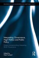 Interpreting Governance, High Politics and Public Policy